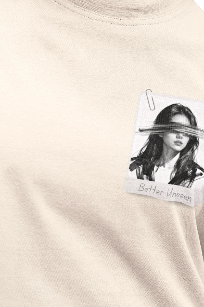 'Better Unseen' Minimal Design | Unisex | Oversized T-Shirt | Cloud Cotton